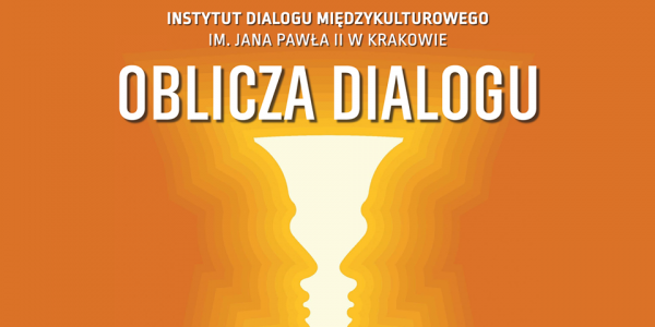 Projekt Instytutu Dialogu Miedzykulturowego w Krakwie "Oblicza Dialogu" - plakat