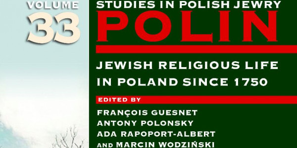 A One-day Online Conference to Launch Volume 33 of POLIN: STUDIES IN POLISH JEWRY