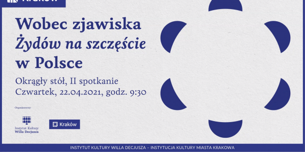 Debata: Wobec zjawiska „Żydów na szczęście” w Polsce