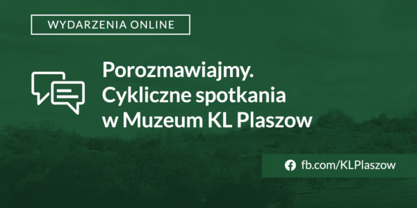 Muzeum kl. Płaszów zaprasza