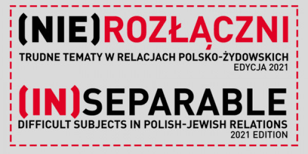 Dyskusja organizowana w ramach projektu „(Nie)rozłączni. Trudne tematy w relacjach polsko-żydowskich”. Baner projektu.
