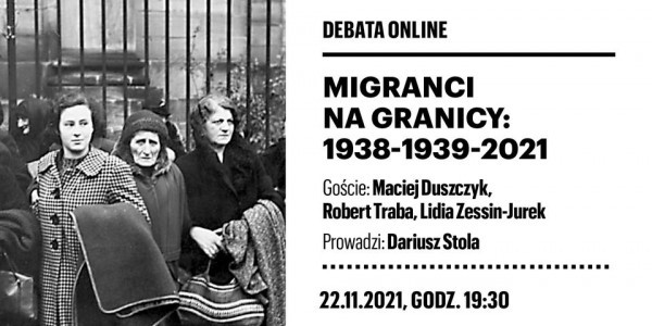 Migranci na granicy: 1938-1939-2021