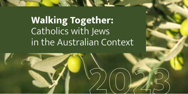 Walking Together: Catholics with Jews in the Australian Context