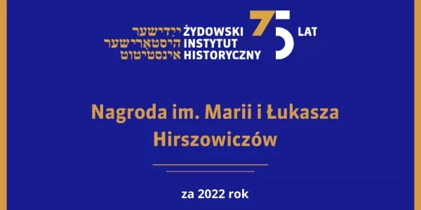 Nagroda im. Marii i Łukasza Hirszowiczów za rok 2022!