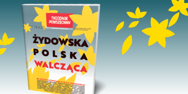 Żydowska Polska Walcząca - wydanie specjalne Tygodnika Powszechnego