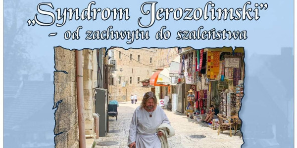 "Syndrom Jerozolimski - od zachwytu do szaleństwa" - plakat