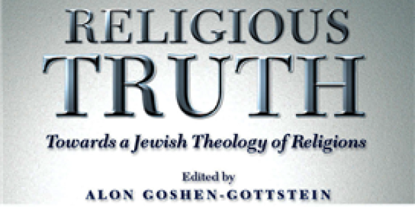 Religious Truth Towards a Jewish Theology of Religions