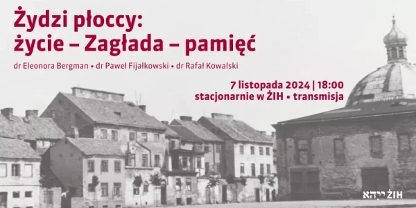 Żydzi płoccy: życie – Zagłada – pamięć - plakat