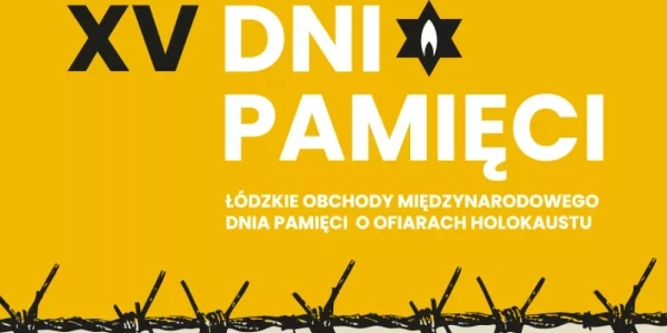 XV DNI PAMIĘCI W ŁODZI