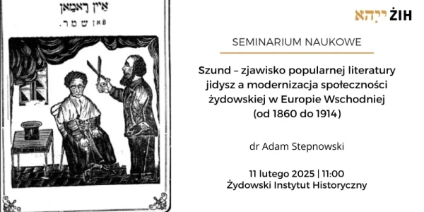 Szund – zjawisko popularnej literatury jidysz a modernizacja społeczności żydowskiej w Europie Wschodniej (od 1860 do 1914)