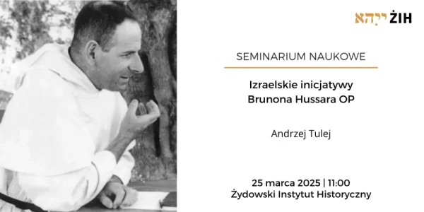 Izraelskie inicjatywy Brunona Hussara OP